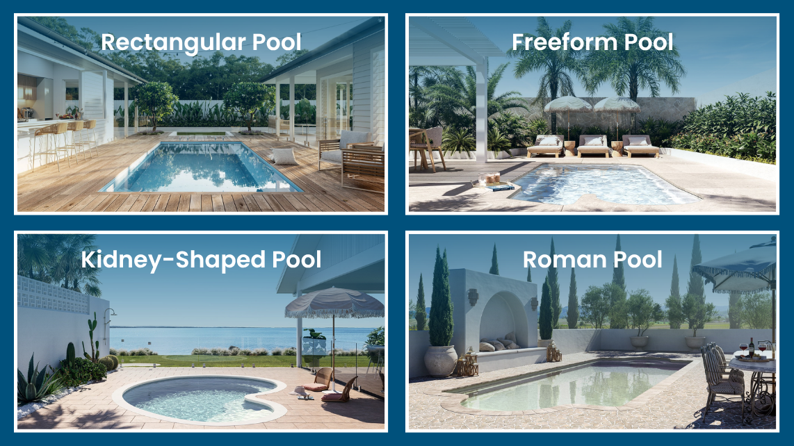 Four popular fiberglass pool shapes: rectangular, freeform, kidney-shaped, and roman pools
